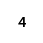 4